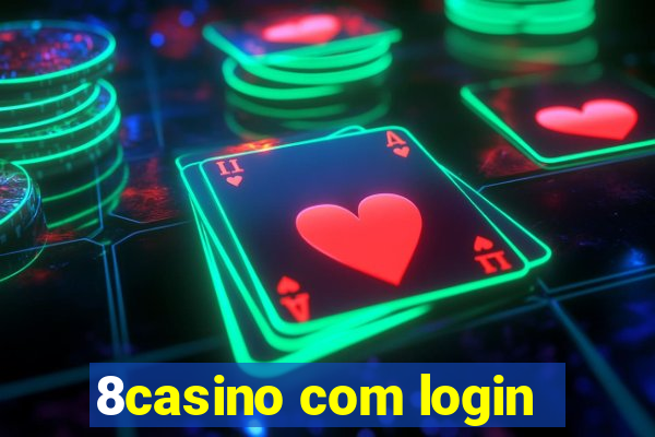 8casino com login